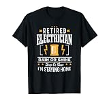 Elektriker im Ruhestand für Elektroarbeiter Elektriker T-Shirt