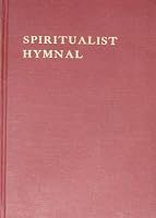 Spiritualist hymnal B000LPPL3A Book Cover