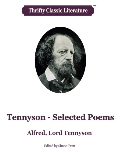 Tennyson - Selected Poems: Lord Tennyson, Alfred, Thrifty Classic