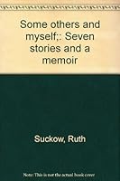 Some Others and Myself: Seven Stories and a Memoir B0006D7TDW Book Cover