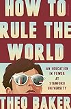 How to Rule the World