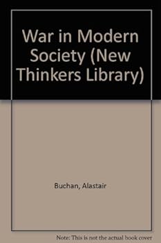 Hardcover War in Modern Society (New Thinkers Library) Book