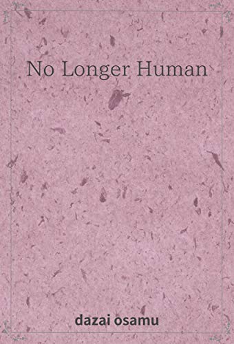 No Longer Human(translation edition) (English Edition)