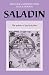 Saladin: The Politics of the Holy War (University of Cambridge Oriental Publications No. 30)