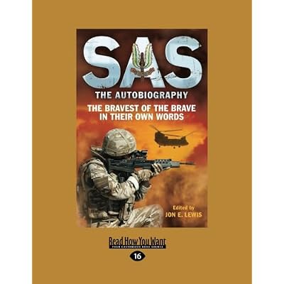 SAS: The Autobiography: The Bravest of the Brave in their own words
