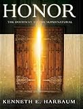 Honor: The Doorway to the Supernatural