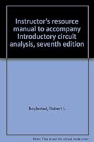 Instructor's resource manual to accompany Introductory circuit analysis, seventh edition 0023131624 Book Cover
