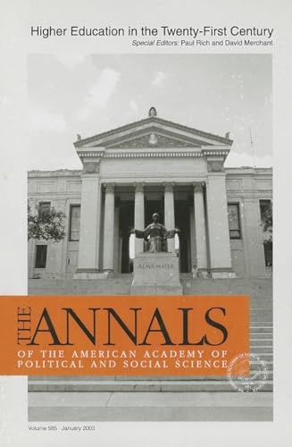 Higher Education in the Twenty-First Century (The ANNALS of the American Academy of Political and Social Science Series)