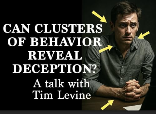 Can behavior clusters help determine a lie? Tim Levine on deception detection science Podcast Por  arte de portada