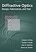Diffractive Optics: Design, Fabrication, and Test (SPIE Tutorial Texts in Optical Engineering Vol. TT62)