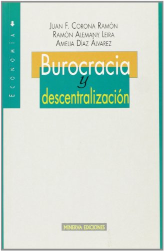 Burocracia y descentralización (Colección Economía)