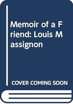 Hardcover Memoir of a Friend: Louis Massignon Book