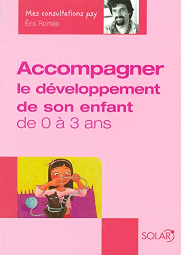 Télécharger Accompagner le développement de son enfant de 0 à 3 ans Livre PDF Gratuit