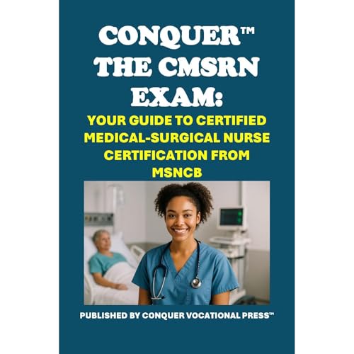 Conquer the CMSRN Exam: Your Guide to Certified Medical-Surgical Nurse Certification from MSNCB by Philip Martin McCaulay episode artwork