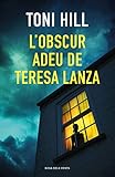  L\'obscur adeu de Teresa Lanza (Narrativa)