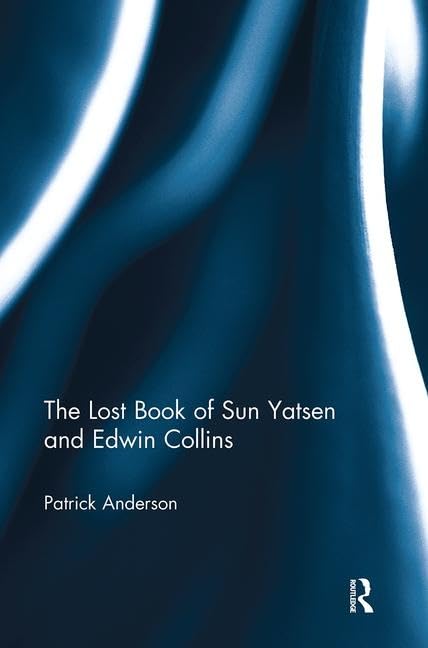 The Lost Book of Sun Yatsen and Edwin Collins      1st Edition