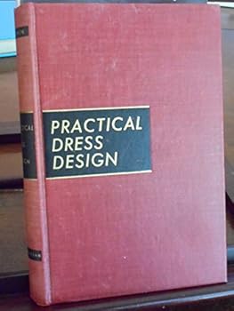Hardcover Practical Dress Design: Principles of Fitting and Pattern Making: Revised Edition Book