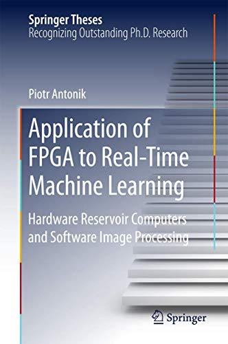 Application of FPGA to Real‐Time Machine Learning (Springer Theses)