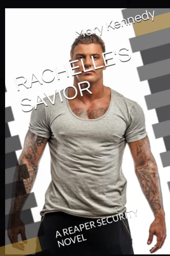RACHELLE'S SAVIOR: A REAPER SECURITY NOVEL