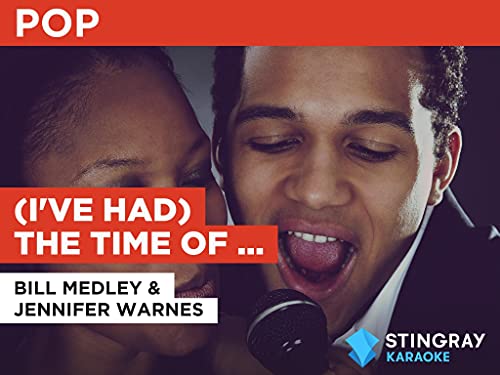 (I've Had) The Time Of My Life (Duet) in the Style of Bill Medley & Jennifer Warnes