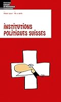 INSTITUTIONS POLITIQUES SUISSES (LEP) (French Edition) 260601359X Book Cover
