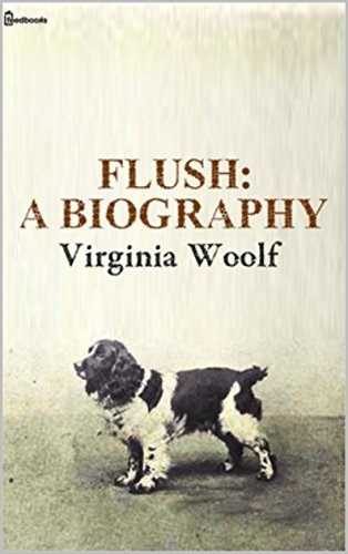 Flush: A Biography(Annotated) (English Edition)