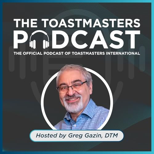 The Toastmasters Podcast Podcast Por Greg Gazin arte de portada