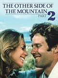 The Other Side Of The Mountain Part II