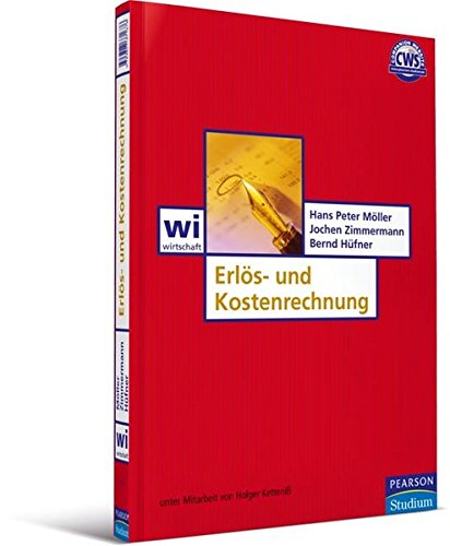 Erlös- und Kostenrechnung (Pearson Studium - Economic BWL) Erlös- und Kostenrechnung (Pearson Studium - Economic BWL)