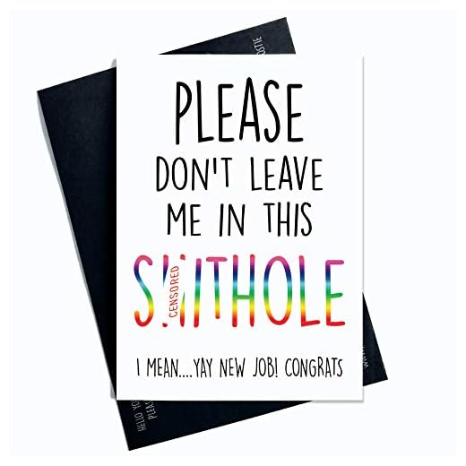 Lämnar kort, medarbetarkort,"Please Don't Leave Me in This Dump", lycka till, gratulerar nytt jobb, kollega, lämnar roligt kort, humor PC37