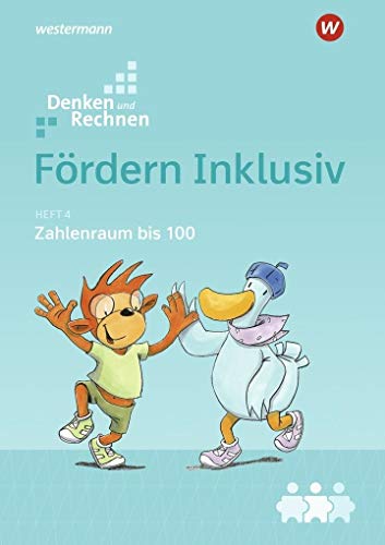 Fördern Inklusiv: Heft 4: Zahlenraum bis 100: Denken und Rechnen