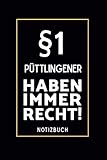 püttlingen bahnhof  §1 Püttlingener Haben Immer Recht!: Lustiges Notizbuch A5 I 160 Seiten I Tagebuch I Journal I Edles Schwarz I Tolles Geschenk Familie, Freunde & Kollegen aus Püttlingen
