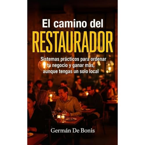 El Camino del Restaurador Audiolibro Por Germán De Bonis arte de portada