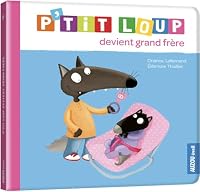 P'tit Loup Devient Grand Frere 2733832697 Book Cover