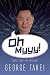 Oh Myyy! - There Goes The Internet (Life, the Internet and Everything Book 1)