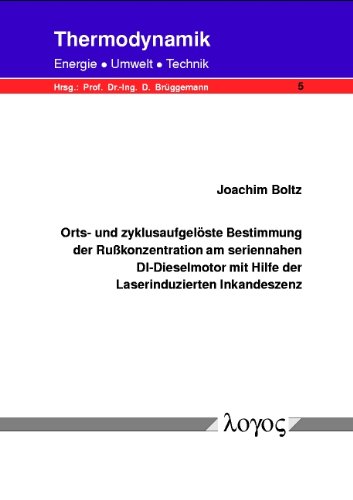 Orts- Und Zyklusaufgeloste Bestimmung Der Russkonzentration Am Seriennahen Di-dieselmotor Mit Hilfe Der Laserinduzierten Inkandeszenz