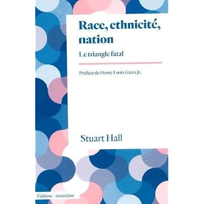 Race, ethnicit&eacute;, nation