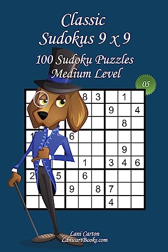 Classic Sudoku 9x9 - Medium Level - N°5: 100 Medium Sudoku Puzzles – Format easy to use and to take everywhere (6"x9")