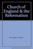 Church of England & the Reformation B0000CIB01 Book Cover