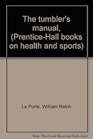 The Tumbler's Manual B0006AO5HI Book Cover