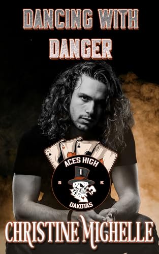 Dancing With Danger (Aces High MC - Dakotas Book 1)