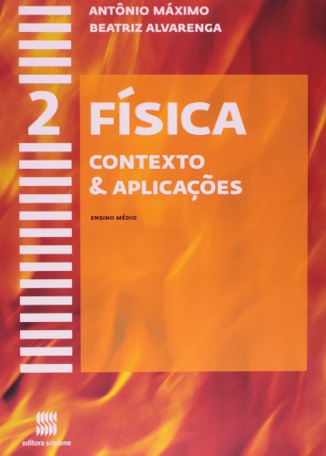 Física. Contexto e Aplicações. 2º Ano