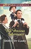 His Precious Inheritance (Love Inspired Historical)