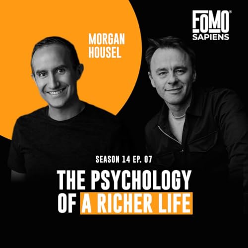 S14 E7 Morgan Housel: The Psychology of a Richer Life cover art