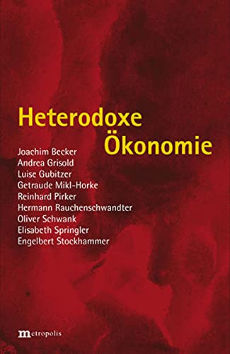  Becker, J: Heterodoxe Ökonomie