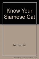 Know Your Siamese Cat 0385093152 Book Cover
