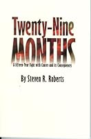 Twenty-Nine Months (A Fifteen-Year Fight With Cancer and Its Consequences 1598720872 Book Cover