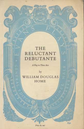 The Reluctant Debutante. A Play In Three Acts. Acting Edition: William