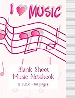 Blank Sheet Music Notebook: Pink Girly Music Manuscript Paper - Women Musicians Notebook - Staff Paper Composition Books for Girls (12 stave, 100 pages) 1687711607 Book Cover