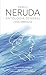 Antologia General Pablo Neruda / Neruda s Comprehensive Anthology (Real Academia Espanola) (Spanish Edition)